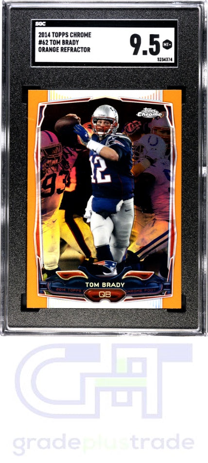 2014 Topps Chrome #62 Orange Refractor Tom Brady SGC 9.5