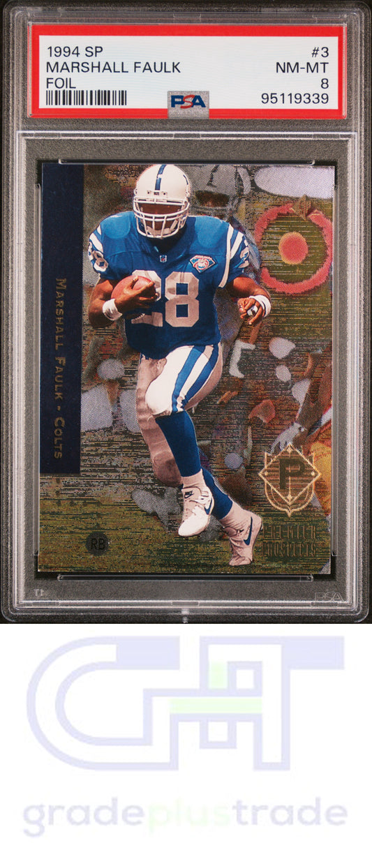 1994 Sp #3 Foil Marshall Faulk PSA 8