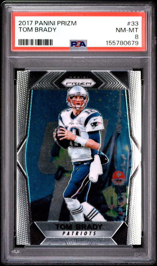 2017 Panini Prizm #33 Tom Brady PSA 8 (0679)