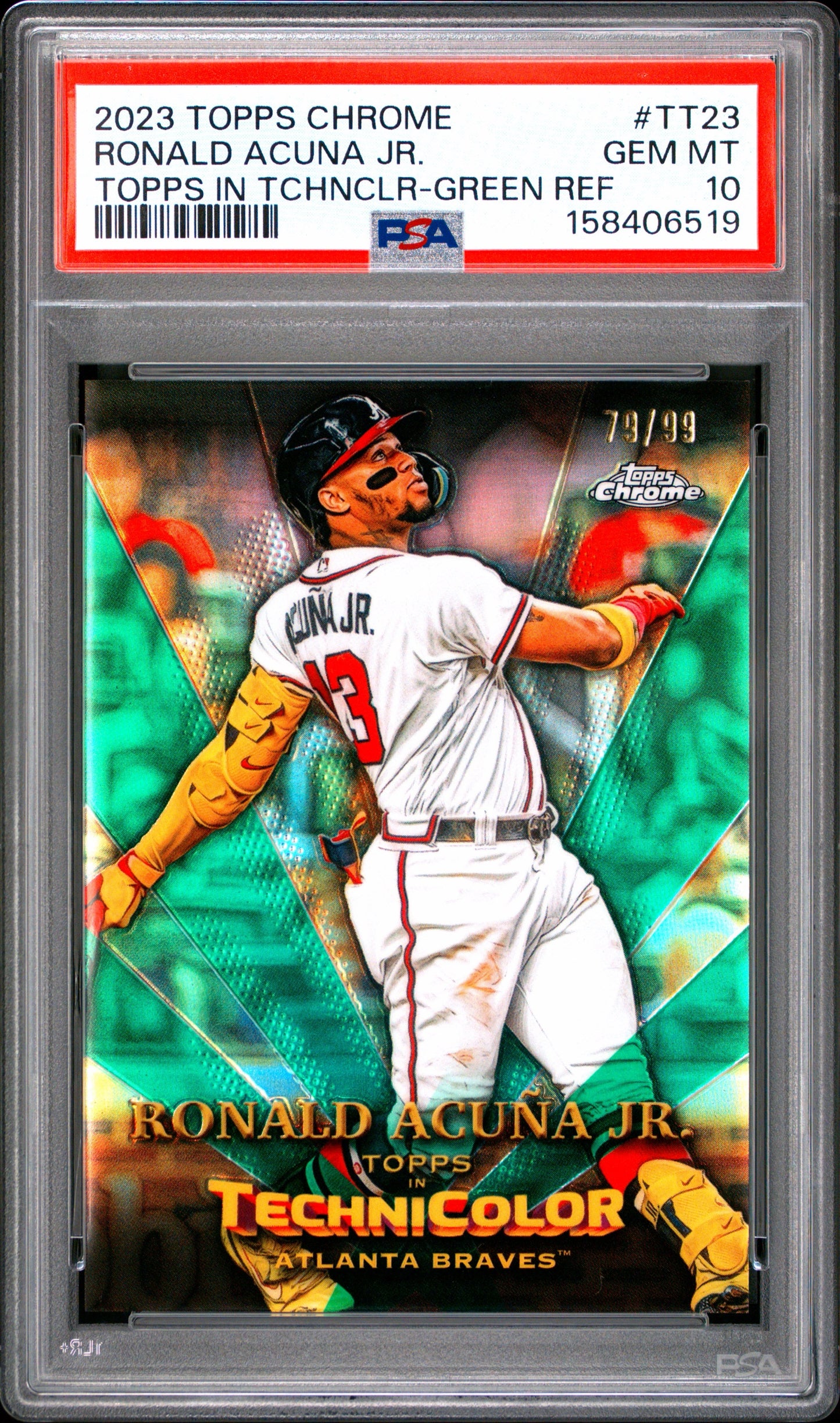 2023 Topps Chrome #TT23 Ronald Acuna Jr Topps In Technicolor Green Refractor PSA 10