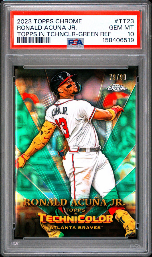 2023 Topps Chrome Ronald Acuna Jr Topps In Technicolor Green Refractor #'d /99 PSA 10